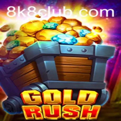 GoldRush: The Thrilling Adventure Awaits with 8K8