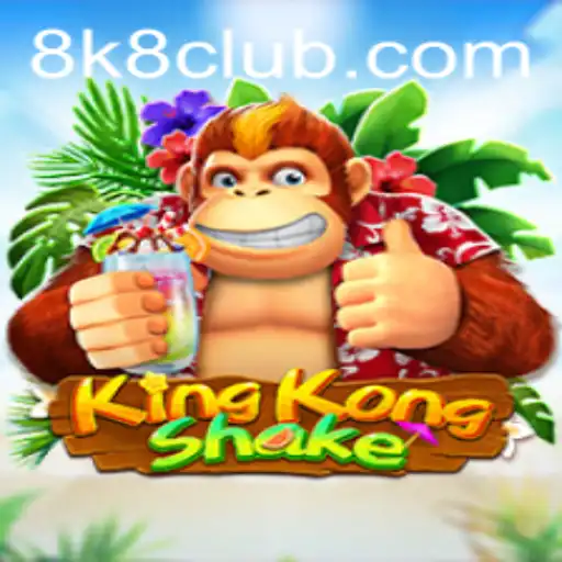 KingKongShake: A New Era of Gaming Excellence with 8K8