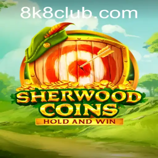 SherwoodCoins: A Revolutionary Gaming Experience with 8K8